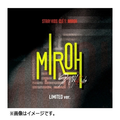 Mini Album -Cle 1: MIROH (限定盤) : Stray Kids | HMV&BOOKS online 