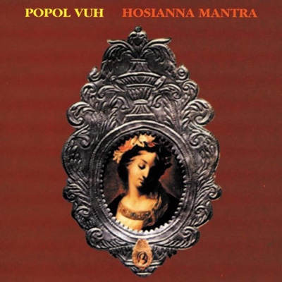 ドイツオリジナル Popol Vuh Hosianna Mantra 天使の音楽 Hosianna Mantra : Popol Vuh | HMV&BOOKS online - 83922