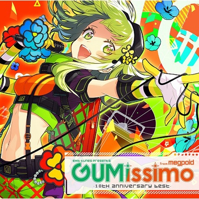 EXIT TUNES PRESENTS Gumissimo from Megpoid -10th ANNIVERSARY BEST-
