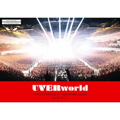 ARENA TOUR 2018 at Yokohama Arena “KING'S PARADE” : UVERworld ...