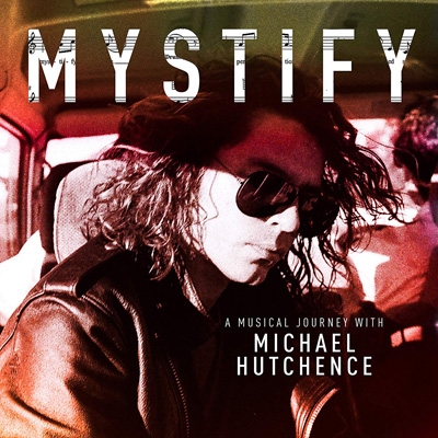 Mystify: A Musical Journey With Michael Hutchence : Michael