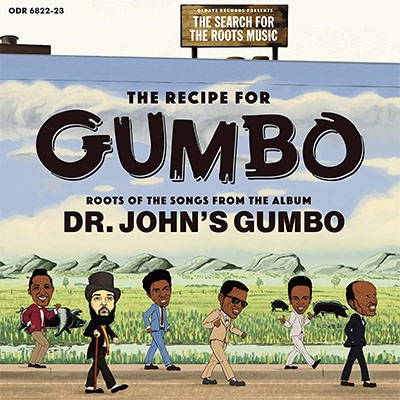 Recipe For Gumbo : Roots Of The Songs From The Album Dr.john's