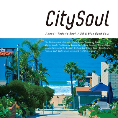 City Soul: Ahead -Today's Soul, AOR & Blue Eyed Soul | HMV&BOOKS
