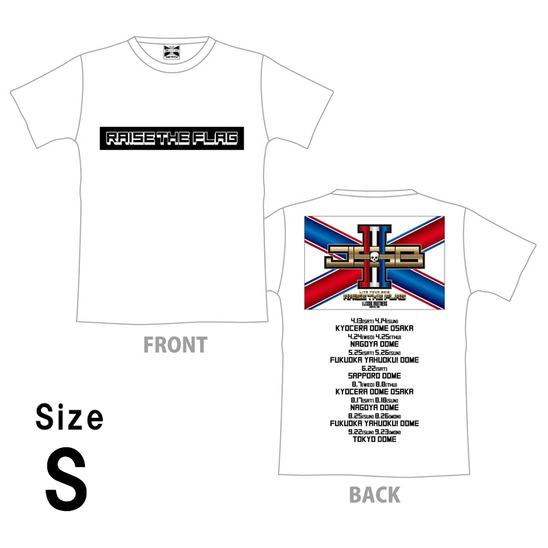 RAISE THE FLAG ツアーTシャツ/WHITE/S 2回目 : 三代目 J SOUL 