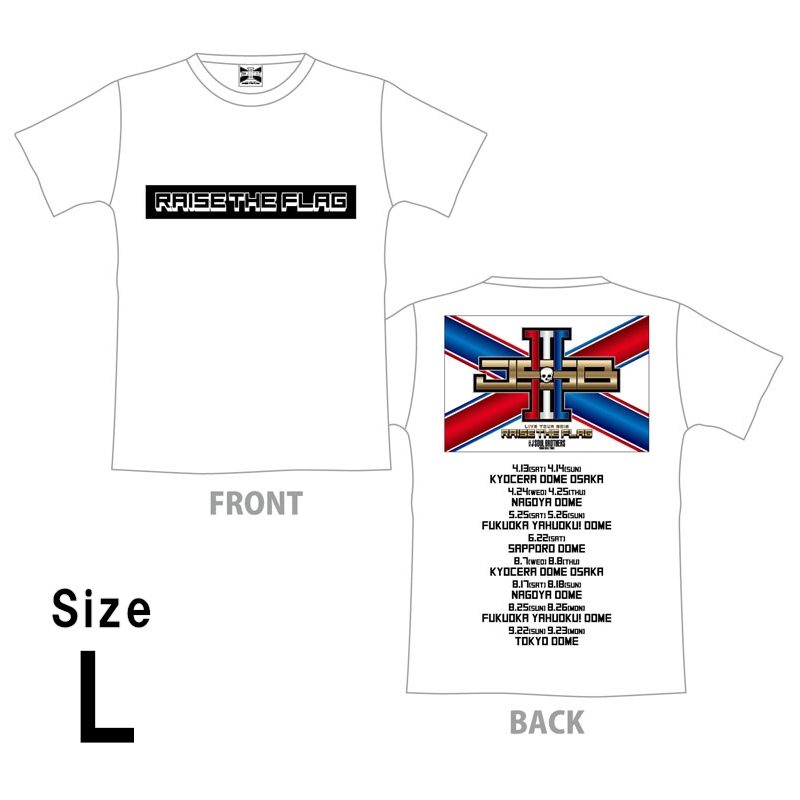 RAISE THE FLAG ツアーTシャツ/WHITE/L 2回目 : 三代目 J SOUL