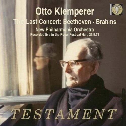 オットー・クレンペラー・ラスト・コンサート～ブラームス：交響曲第3