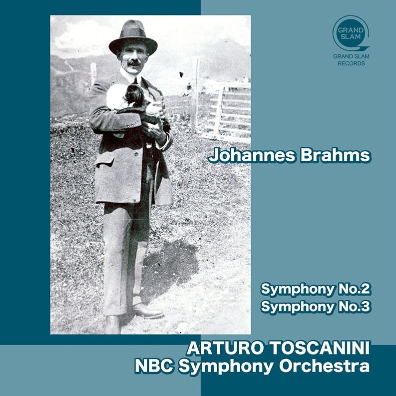 交響曲第2番、第3番 アルトゥーロ・トスカニーニ＆NBC交響楽団（1952