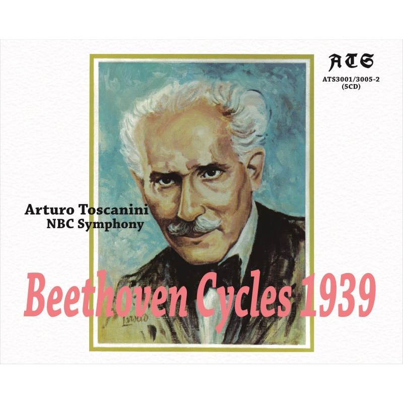 Complete Symphonies, Overtures : Arturo Toscanini / NBC Symphony