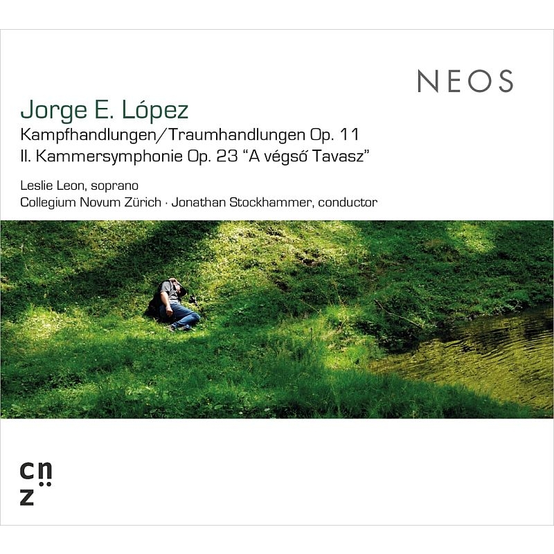 『戦闘行為／夢の行為』『究極の春』 ジョナサン・ストックハンマー＆コレギウム・ノヴム・チューリッヒ、レスリー・レオン ロペス、ホルヘ・E