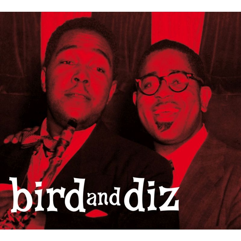 Bird & Diz : Charlie Parker / Dizzy Gillespie | HMV&BOOKS online 