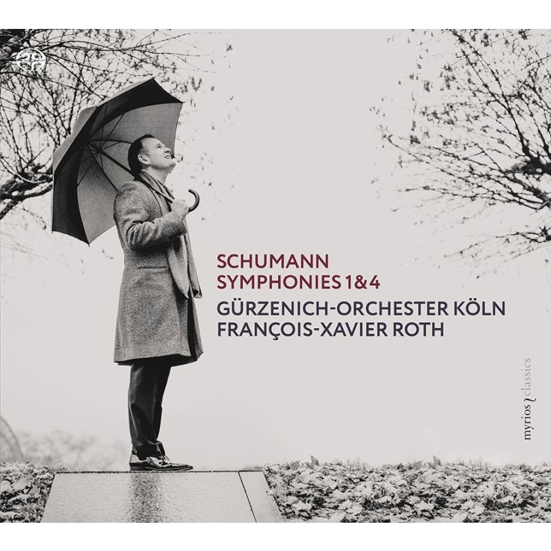 交響曲第1番『春』、第4番（初稿版）　フランソワ＝グザヴィエ・ロト＆ケルン・ギュルツェニヒ管弦楽団