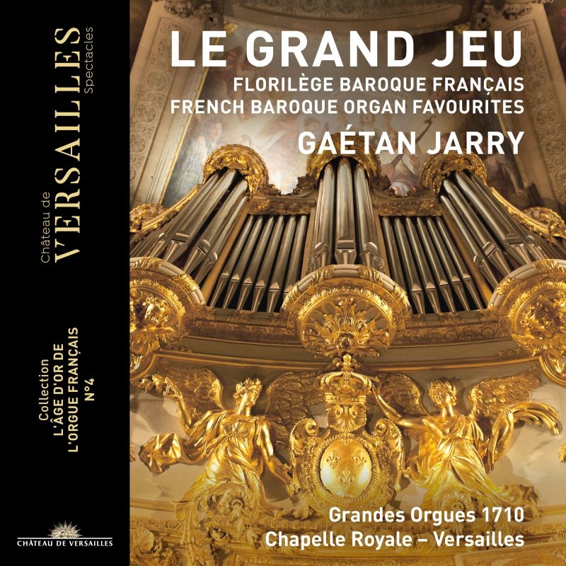 Gaetan Jarry: Le Grand Jeu-french Baroque Organ Favourites