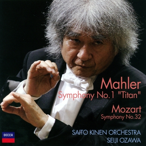 Sym, 1, : Ozawa / Saito Kinen O +mozart: Sym, 32, (2008