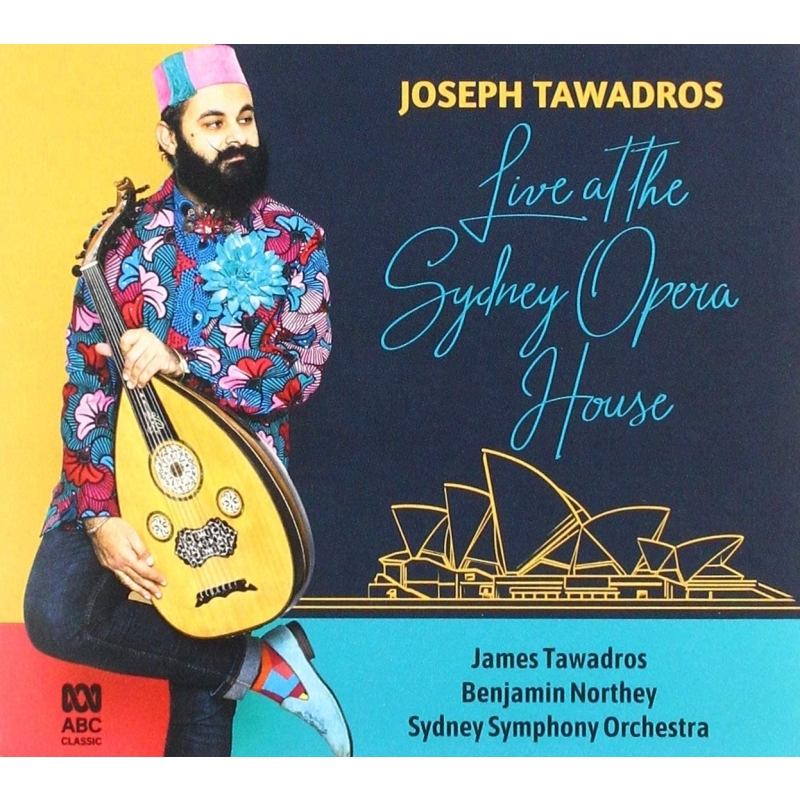 Oud Concerto, Oud Works Joseph Tawadros(Oud)Northey / Sydney So