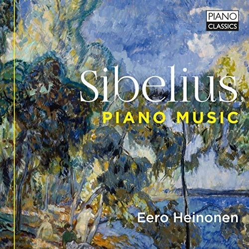 ピアノ曲集 エーロ・ヘイノネン : シベリウス（1865-1957 