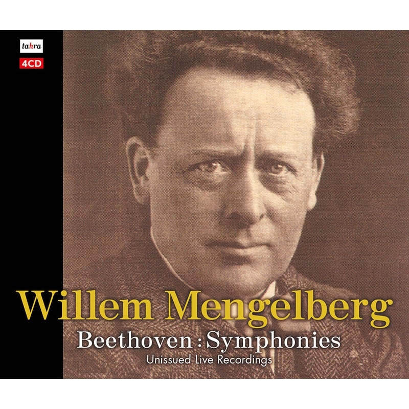 Symphonies -Unissued Live Recordings (TAHRA): Willem Mengelberg 