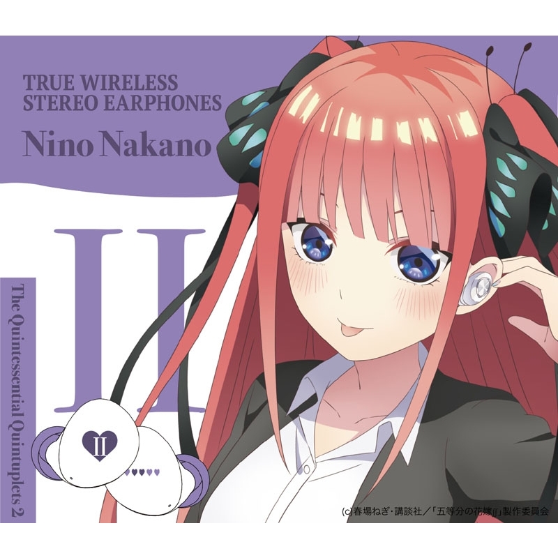 TRUE WIRELESS STEREO EARPHONES 中野二乃（CV:竹達彩奈）モデル ...