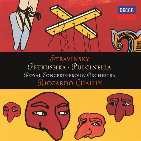 ペトルーシュカ』『プルチネッラ』全曲 リッカルド・シャイー＆コンセルトヘボウ管弦楽団、アンナ・カテリーナ・アントナッチ、他 : ストラヴィンスキー（1882-1971）  | HMVu0026BOOKS online - UCCD-2260