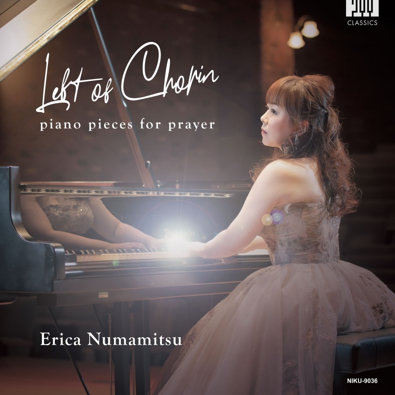 Erica Numamitsu : Left of Chopin