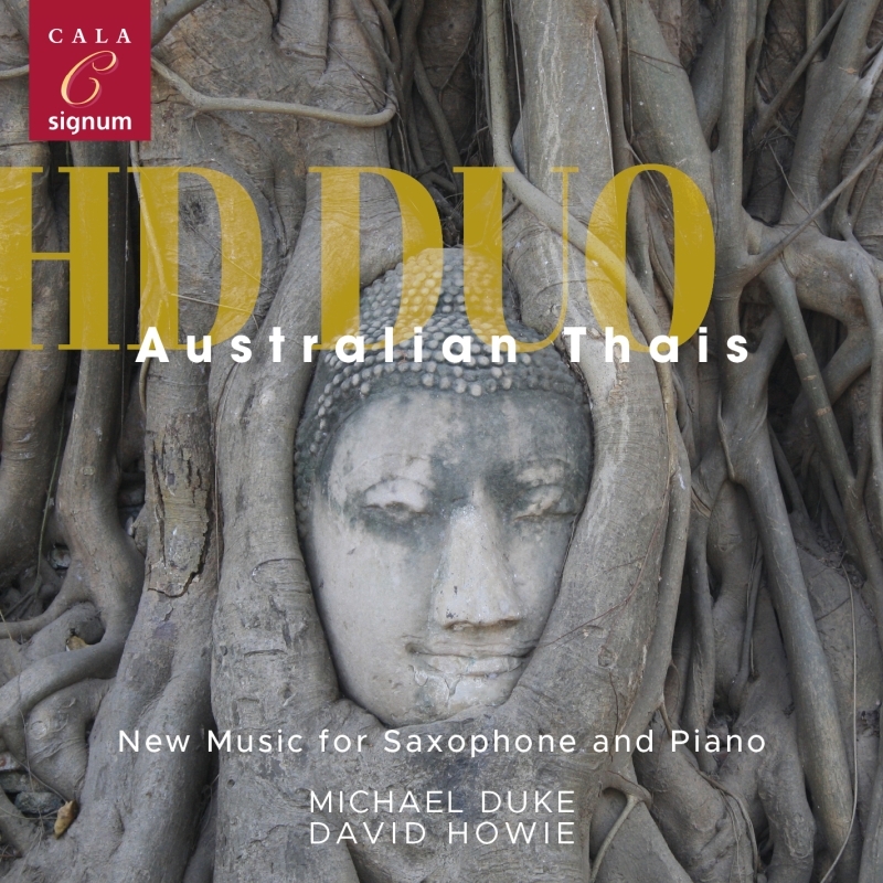 オーストラリア人 タイ人 サクソフォンとピアノのための新しい音楽 Hdデュオ Hmv Books Online Sigcd685
