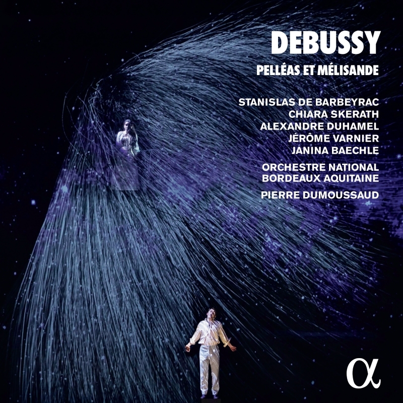 ペレアスとメリザンド』全曲 デュムソー＆ボルドー国立オペラ、バルベラク、スケラート、他（2020 ステレオ）（2CD） :  ドビュッシー（1862-1918） | HMVBOOKS online - ALPHA752