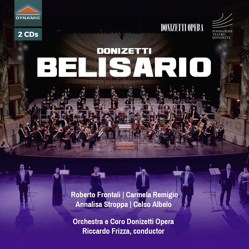 歌劇『ベリサリオ』全曲　リッカルド・フリッツァ＆ドニゼッティ歌劇場、ロベルト・フロンターリ、カルメラ・レミージョ、他（2020　ステレオ）（2CD）