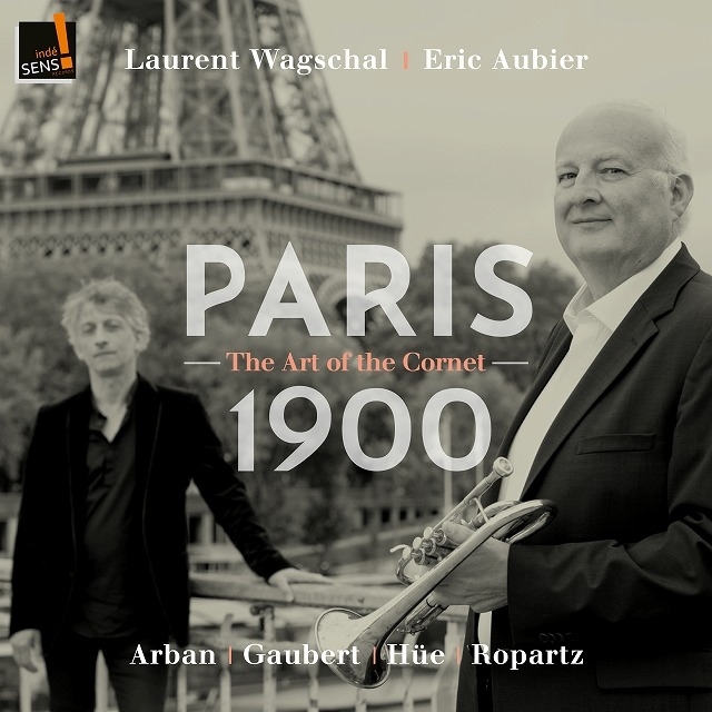 1900年頃のパリの音楽 Vol.1〜コルネットの芸術　エリック・オービエ、ローラン・ヴァグシャル