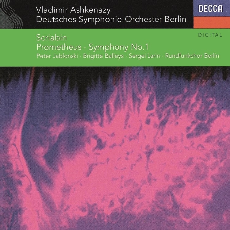 交響曲第5番『プロメテウス』、第1番　ヴラディーミル・アシュケナージ＆ベルリン・ドイツ交響楽団、ペーテル・ヤブロンスキー、ベルリン放送合唱団、他