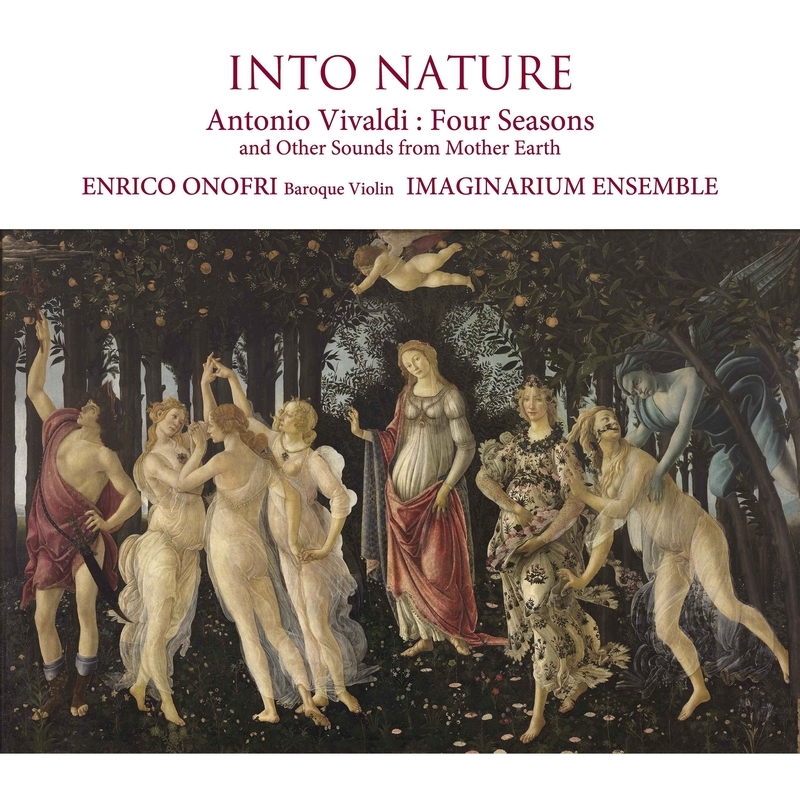 INTO NATURE～自然の中へ～ヴィヴァルディ『四季』と母なる大地の様々