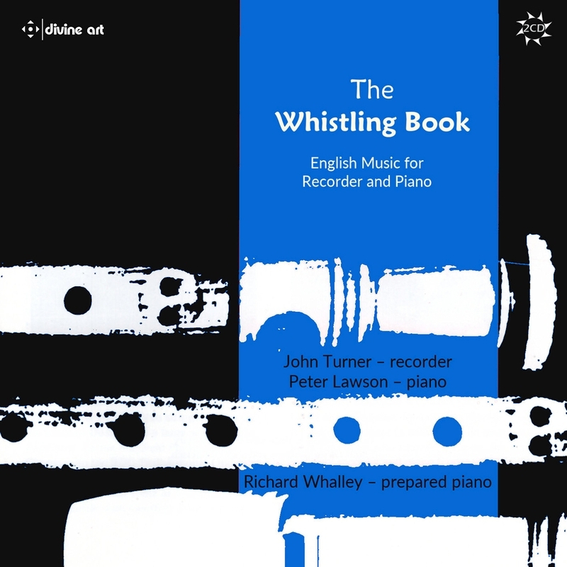 ウィスリング・ブック～リコーダーとピアノのための英国音楽集 ジョン・ターナー、ピーター・ローソン（2CD） | HMVu0026BOOKS online -  DDA21241