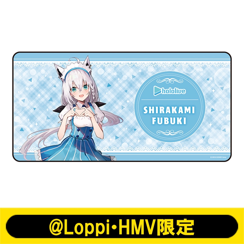 ホロライブ』デスクマット 白上フブキ【@Loppi・HMV限定】 | mdh.com.sa