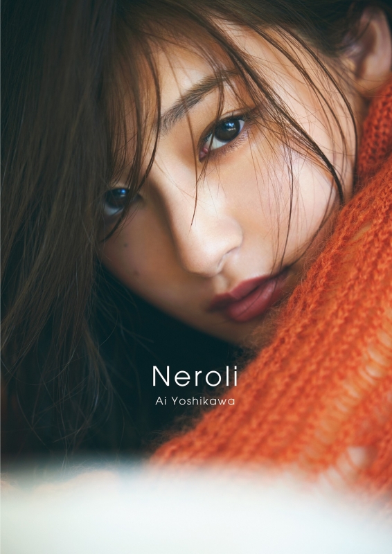 ファッションアイテム人気ランキング 吉川愛 online HMV&BOOKS | 吉川愛 : 写真集『Neroli』 アート/エンタメ