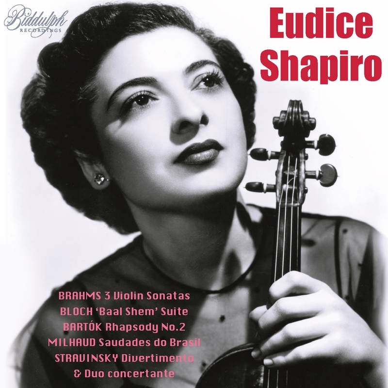Eudice Shapiro: Plays Brahms, Bloch, Bartok, Stravinsky (2CD