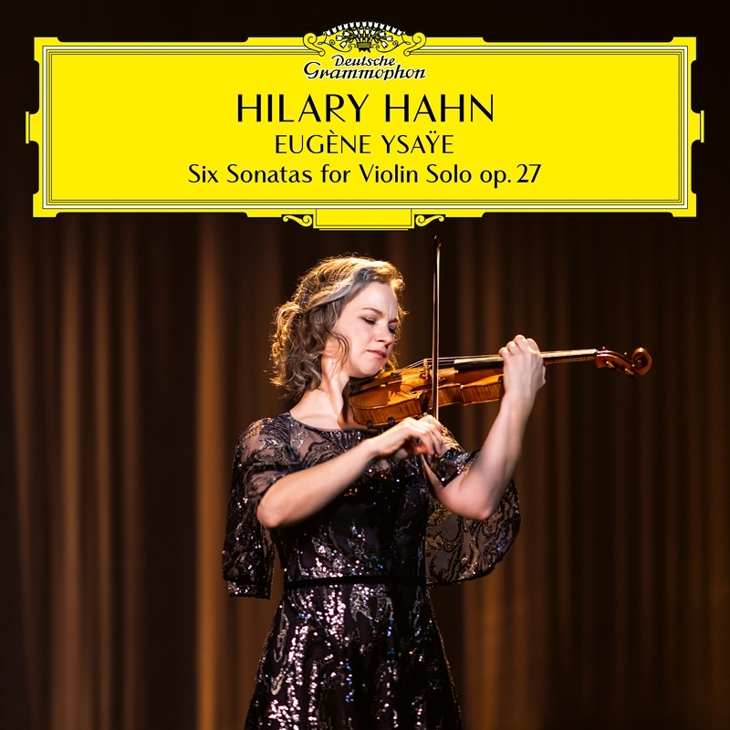 無伴奏ヴァイオリン・ソナタ 全曲 ヒラリー・ハーン : イザイ（1858-1931） | HMVu0026BOOKS online - 4864176