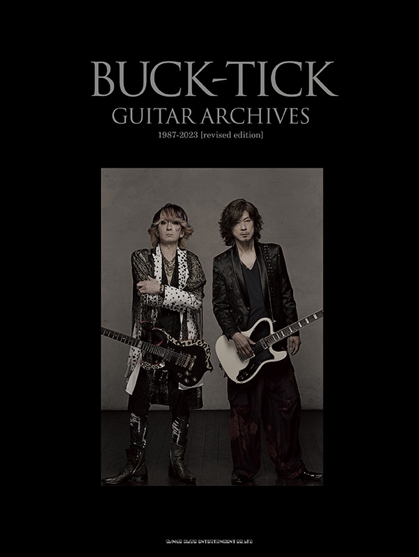 BUCK-TICK GUITAR ARCHIVES 1987-2023［revised edition］ : BUCK-TICK