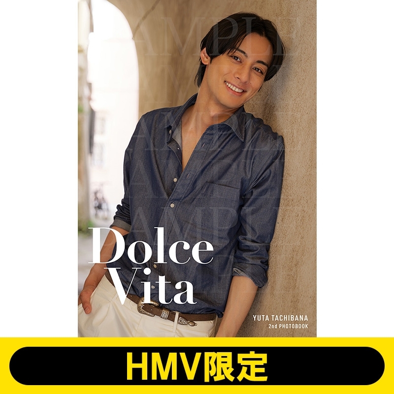 立花裕大2nd写真集「Dolce Vita」【HMV限定表紙カバーA】 : 立花