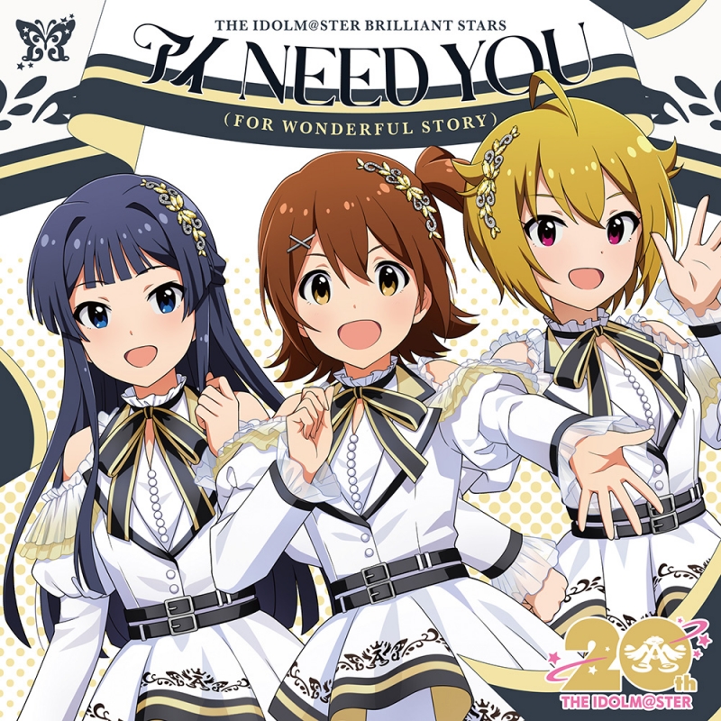 THE IDOLM@STERシリーズ20周年記念曲「アイ NEED YOU（FOR WONDERFUL STORY）」【ミリオンライブ！盤】 :  THE IDOLM@STER BRILLIANT STARS | HMV&BOOKS online - LACM-24641