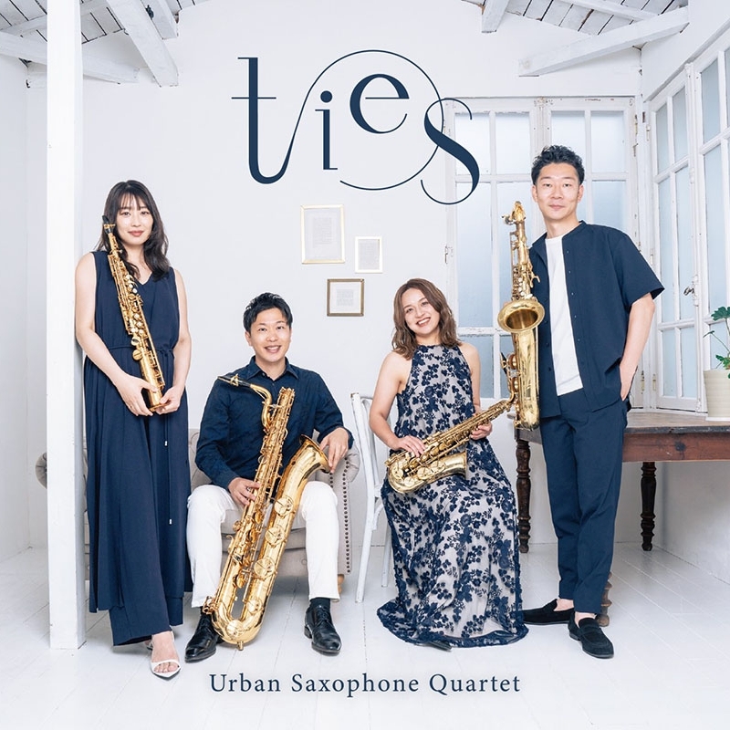 Ties: Urban Saxophone Quartet