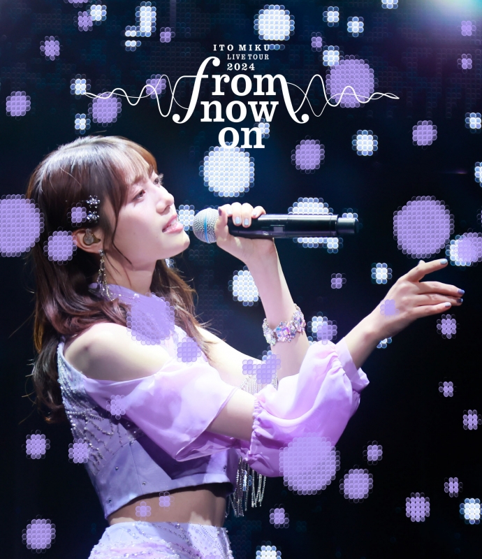 ITO MIKU Live Tour 2024 『from now on』(Blu-ray) : 伊藤美来 ITO MIKU Live Tour 2024 『from now on』(Blu-ray) : 伊藤美来