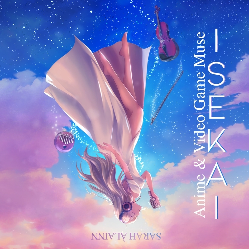 【新品未開封】サラ・オレイン　 ISEKAI ＜限定盤＞＆＜通常盤＞＋特典8種類 ISEKAI -Anime & Video Game Muse』【通常盤】 : Sarah Alainn