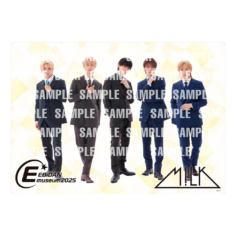 M!LK 直筆サイン　M!X クリアポスター　全員 クリアポスター【M!LK】/ EBiDAN museum 2025 : EBiDAN | HMV&BOOKS