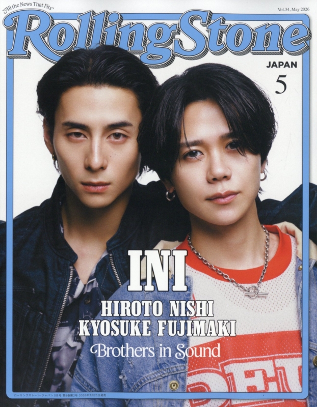 Rolling Stone Japan 2026年 5月号【表紙：INI 西洸人・藤牧京介