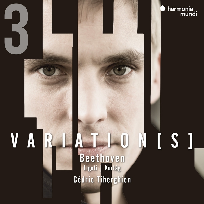 Variation(s)vol.3 -Beethoven, Ligeti, Kurtag : Cedric Tiberghien(P