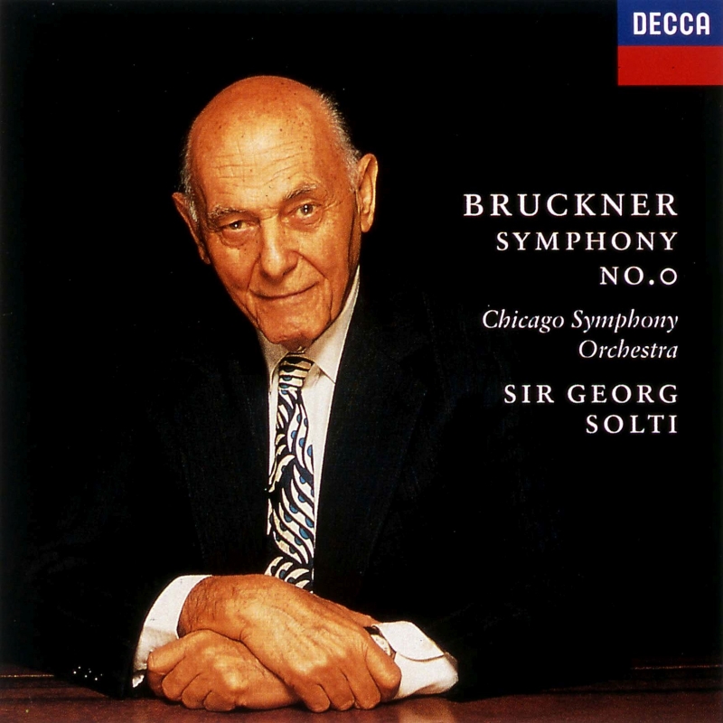 交響曲第0番 ゲオルグ・ショルティ＆シカゴ交響楽団 : ブルックナー
