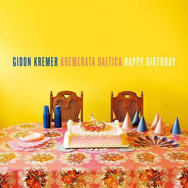 ハッピー・バースデイ』 ギドン・クレーメル＆クレメラータ