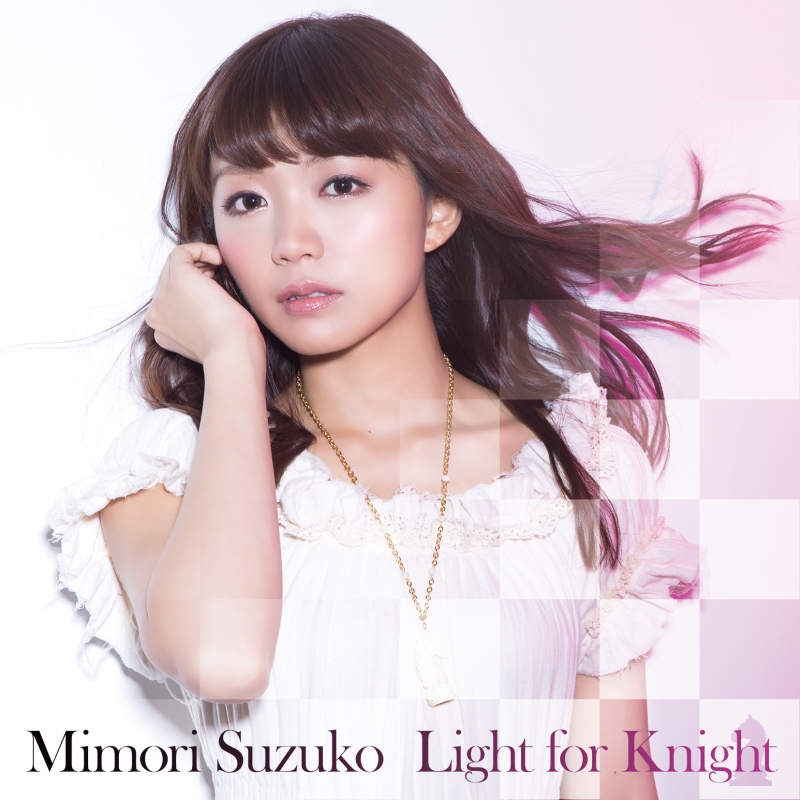 Light for Knight 【初回限定盤】（CD+DVD） : 三森すずこ | HMV&BOOKS 
