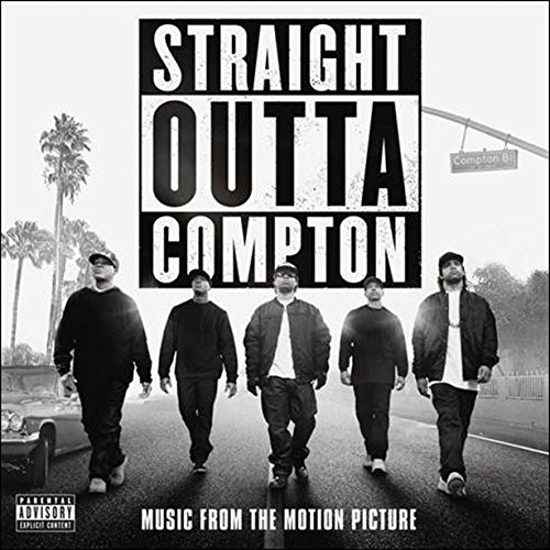 Straight Outta Compton (Music From The Motion Picture