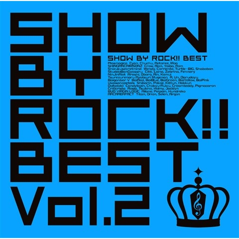 SHOW BY ROCK!!BEST Vol.2 | HMV&BOOKS online - PCCG-1537