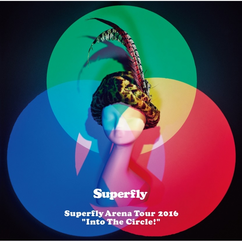 Superfly Arena Tour 2016“Into The Circle!” 【Blu-ray通常盤