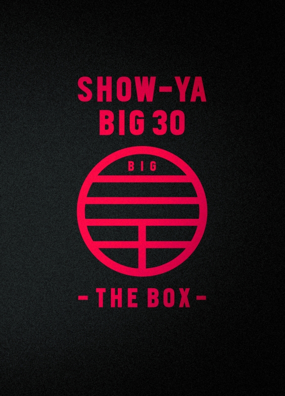 「SHOW-YA BIG 30-THE BOX-」 (4CD+4DVD)
